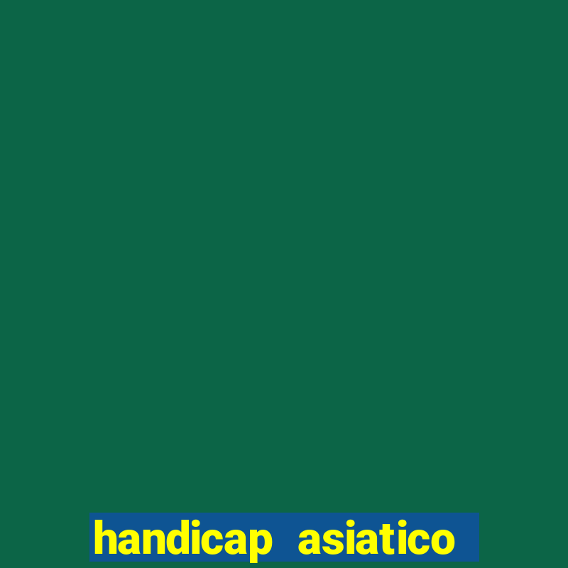 handicap asiatico 0.0 -0.5 bet365